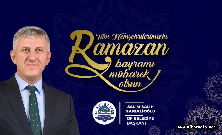 Başkan Sarıalioğlu’ndan Bayram mesajı