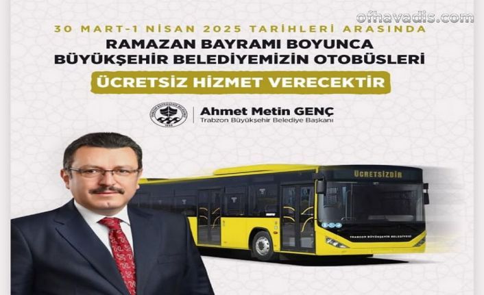 Trabzon'da bayramda otobüsler ücretsiz olacak