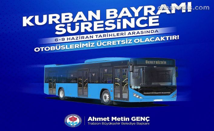 Trabzon'da toplu ulaşım bayramda ücretsiz olacak