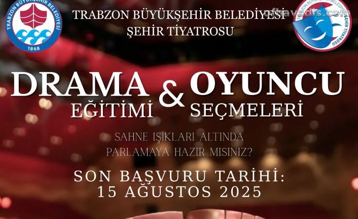 Büyükşehir Belediyesi şehir tiyatrosu yeni yetenekler arıyor