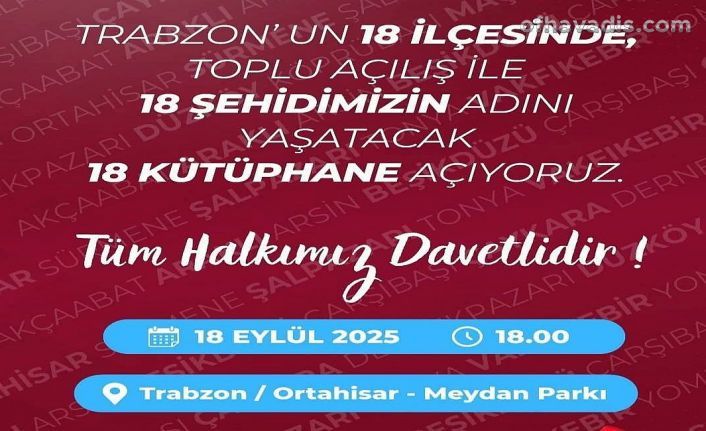 Trabzon’un 18 İlçesine 18 Kütüphane Geliyor