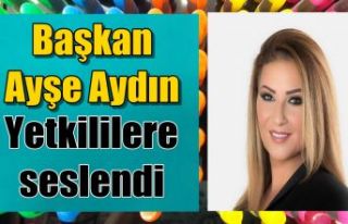 Başkan Ayşe Aydın; Esnaf olarak mağduruz destek...